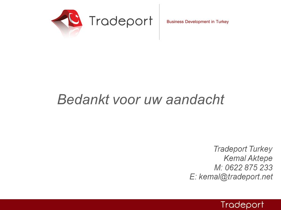 Tradeport Turkey Kemal Aktepe M: E: