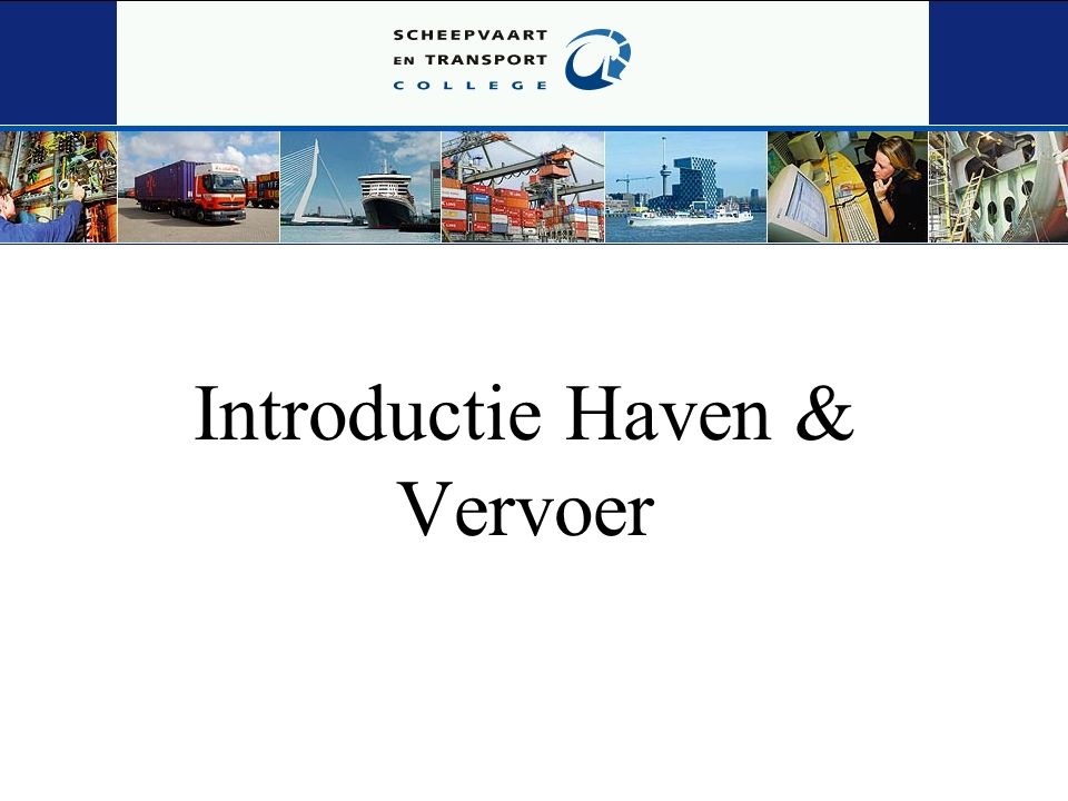 Introductie Haven & Vervoer