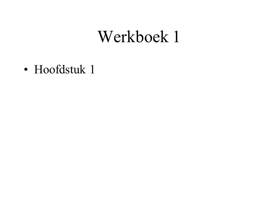 Werkboek 1 Hoofdstuk 1