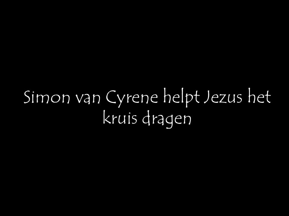 Simon van Cyrene helpt Jezus het kruis dragen