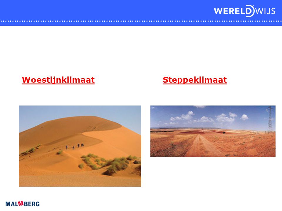 Woestijnklimaat Steppeklimaat