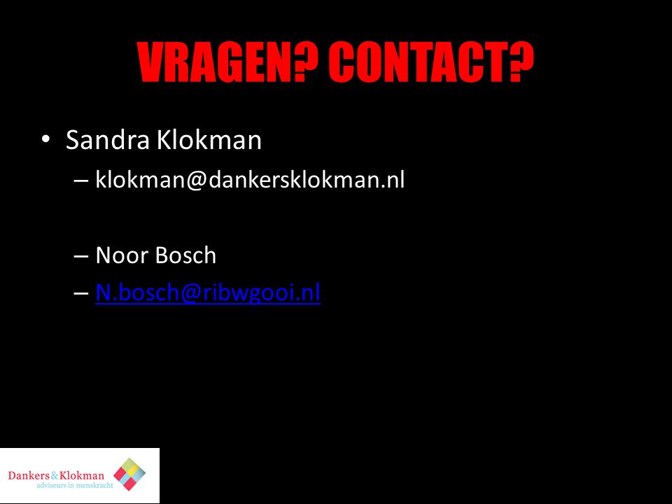 VRAGEN CONTACT Sandra Klokman Noor Bosch