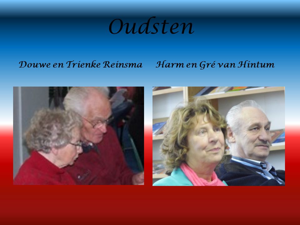 Oudsten Douwe en Trienke Reinsma Harm en Gré van Hintum