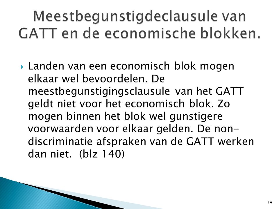 Meestbegunstigdeclausule van GATT en de economische blokken.