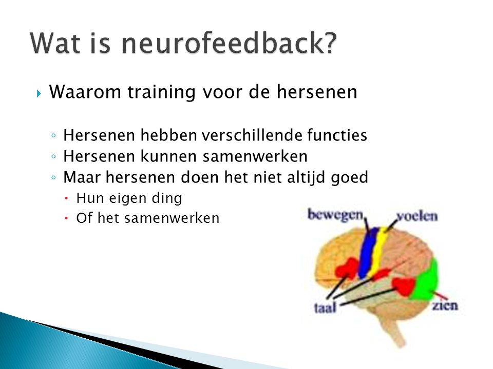 Wat is neurofeedback Waarom training voor de hersenen
