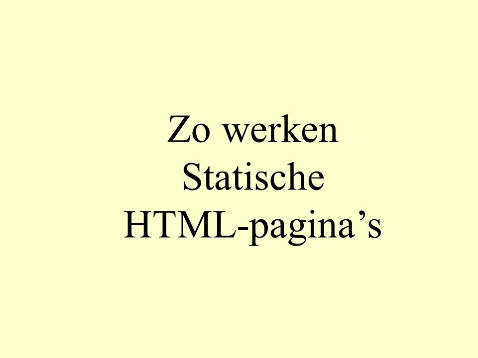 Zo werken Statische HTML-pagina’s