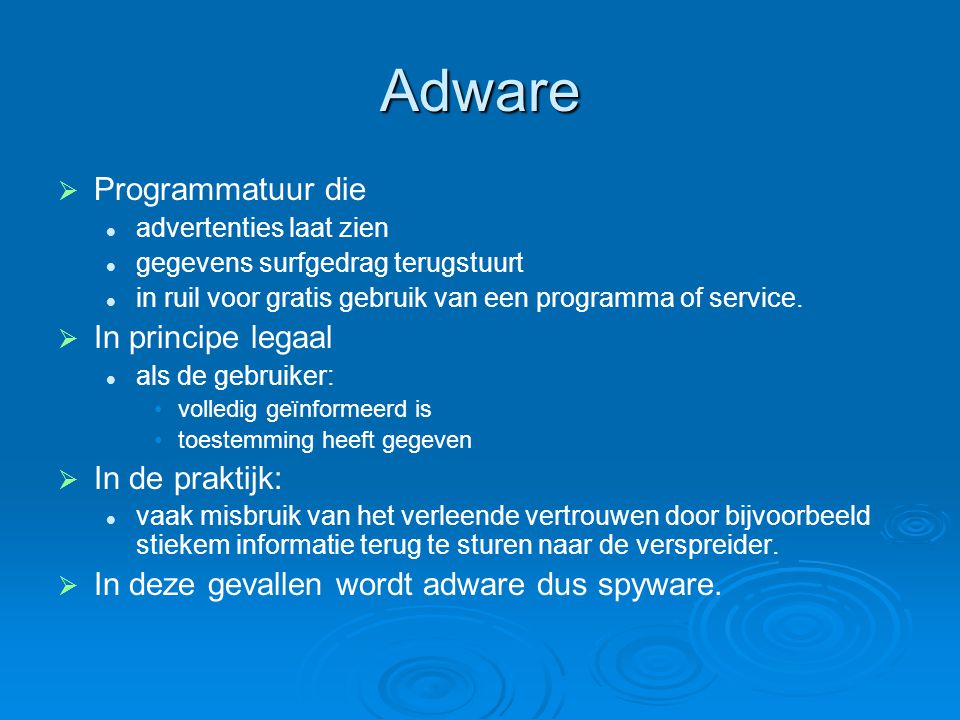 Adware Programmatuur die In principe legaal In de praktijk: