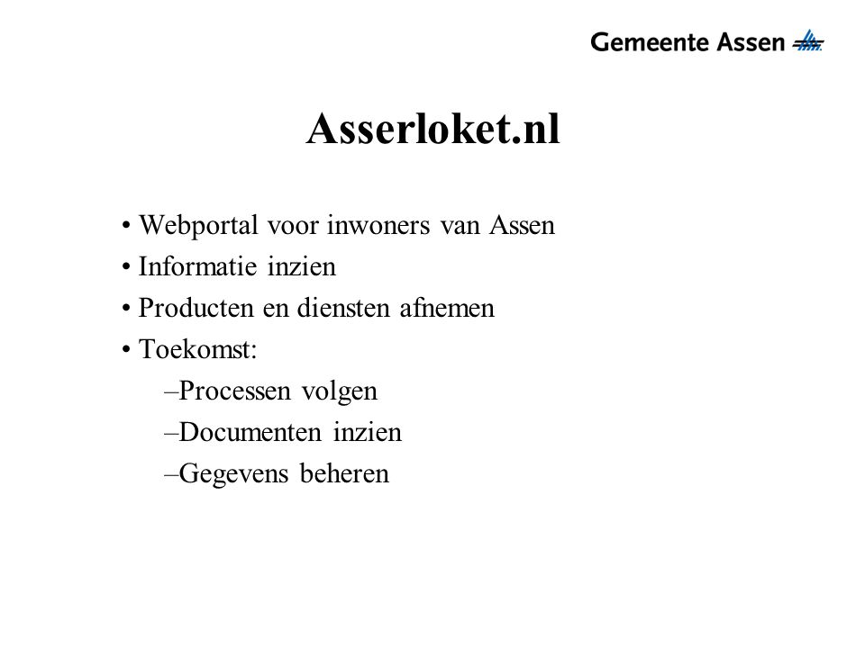 Asserloket.nl Webportal voor inwoners van Assen Informatie inzien