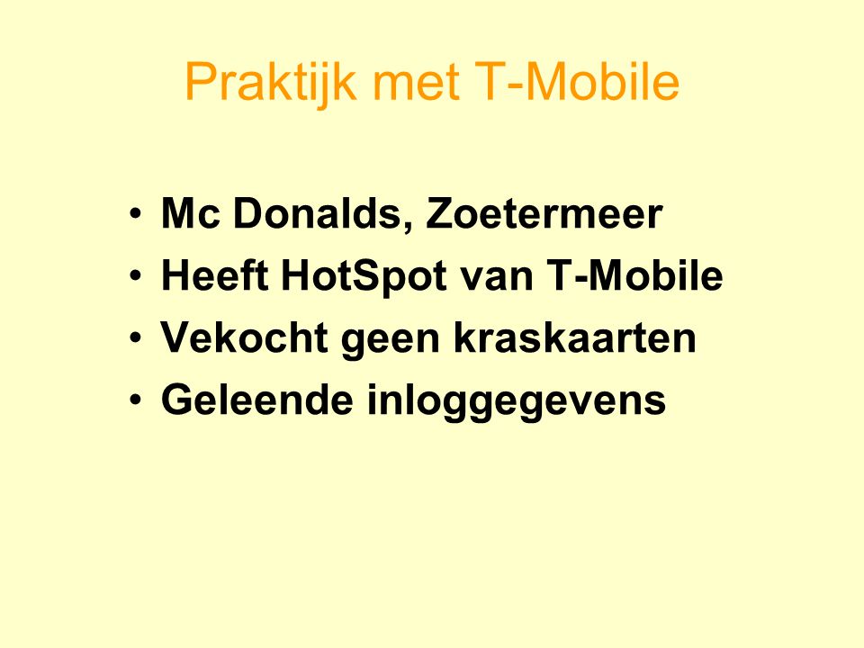 Praktijk met T-Mobile Mc Donalds, Zoetermeer