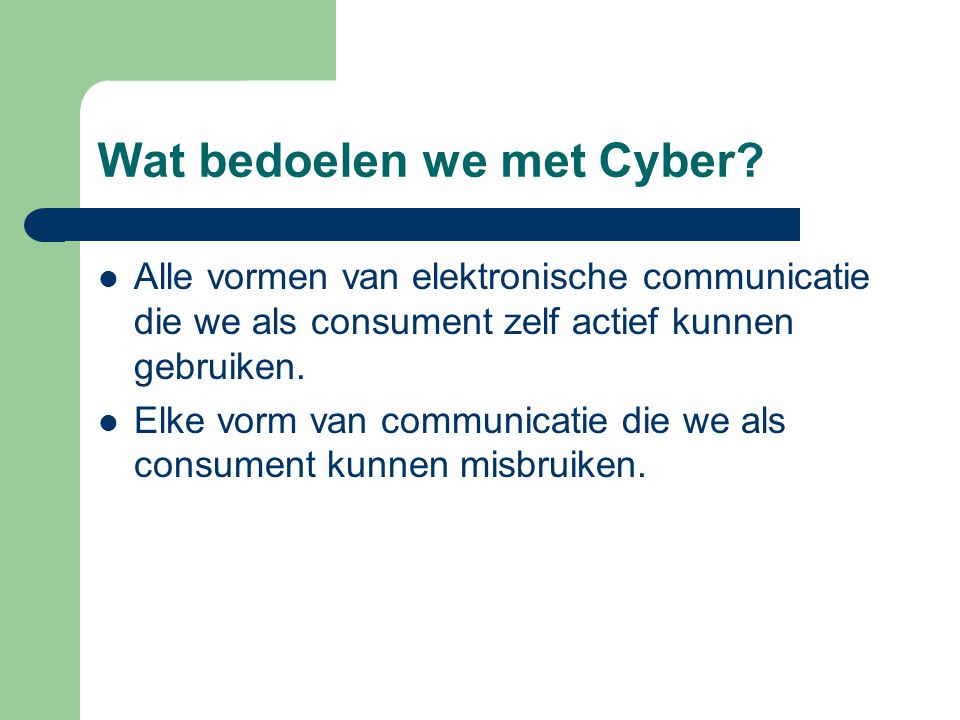 Wat bedoelen we met Cyber