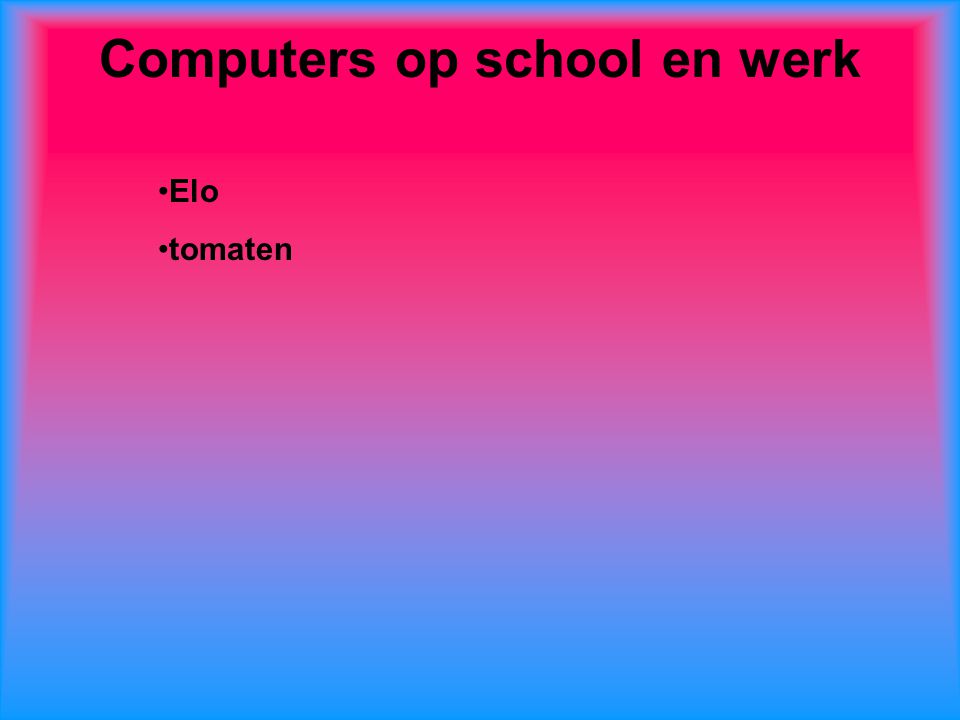 Computers op school en werk