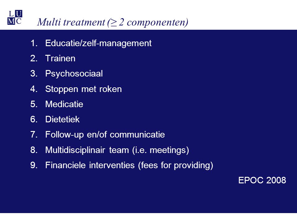 Multi treatment (≥ 2 componenten)