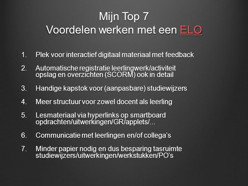 Mijn Top 7 Voordelen werken met een ELO