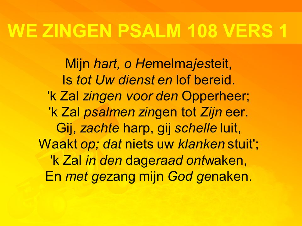 WE ZINGEN PSALM 108 VERS 1