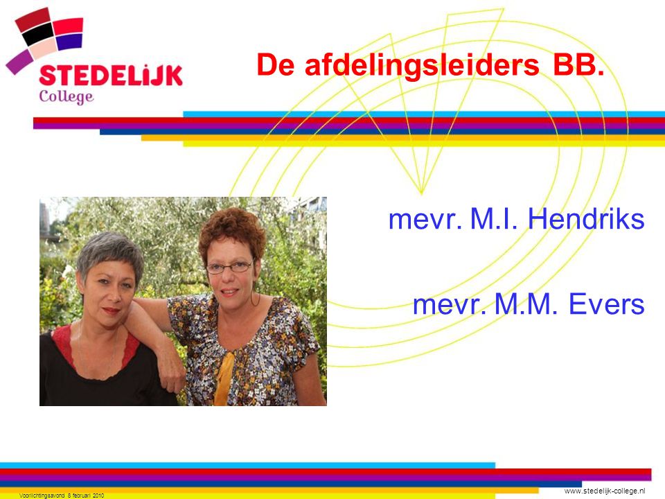 mevr. M.I. Hendriks mevr. M.M. Evers
