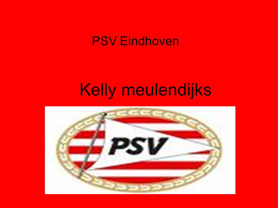 PSV Eindhoven Kelly meulendijks