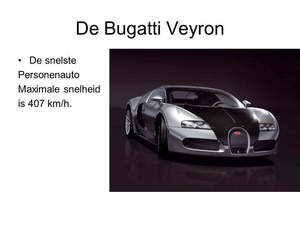 De Bugatti Veyron De snelste Personenauto Maximale snelheid