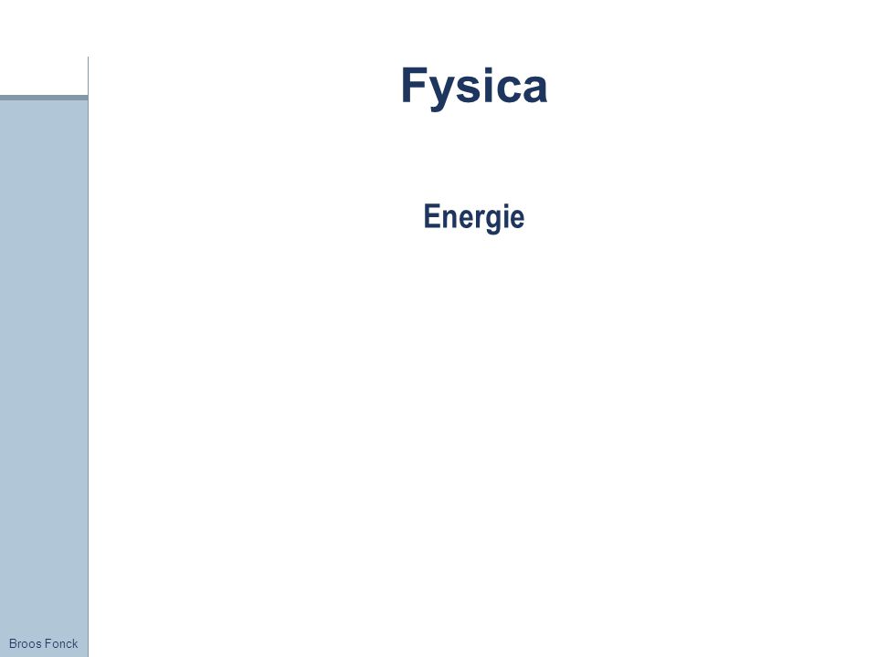 Title Fysica Energie FirstName LastName – Activity / Group