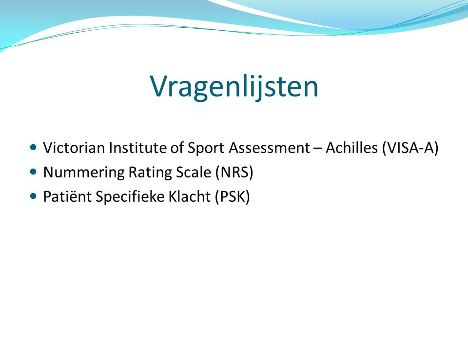 Vragenlijsten Victorian Institute of Sport Assessment – Achilles (VISA-A) Nummering Rating Scale (NRS)