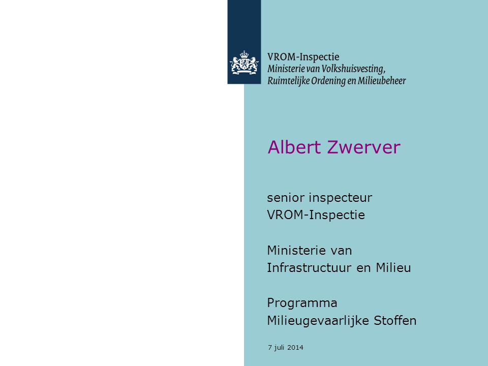 Albert Zwerver senior inspecteur VROM-Inspectie Ministerie van