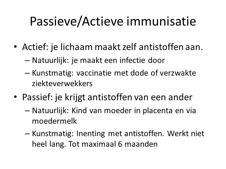 Passieve/Actieve immunisatie