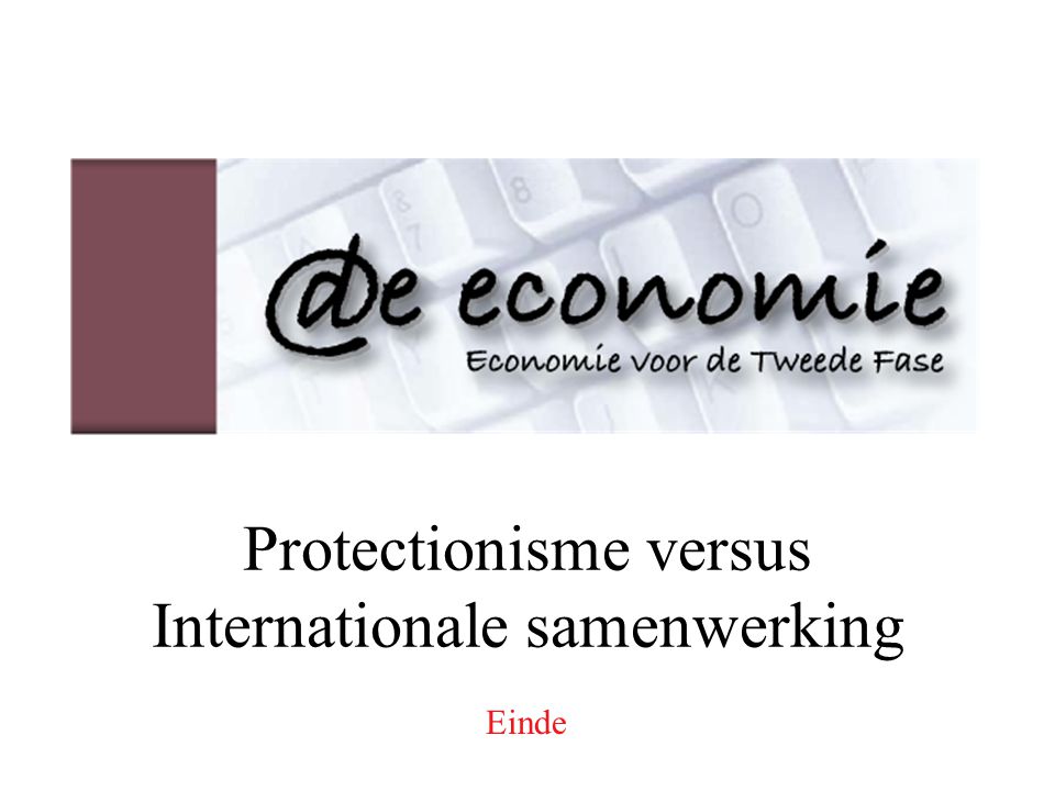 Protectionisme versus Internationale samenwerking