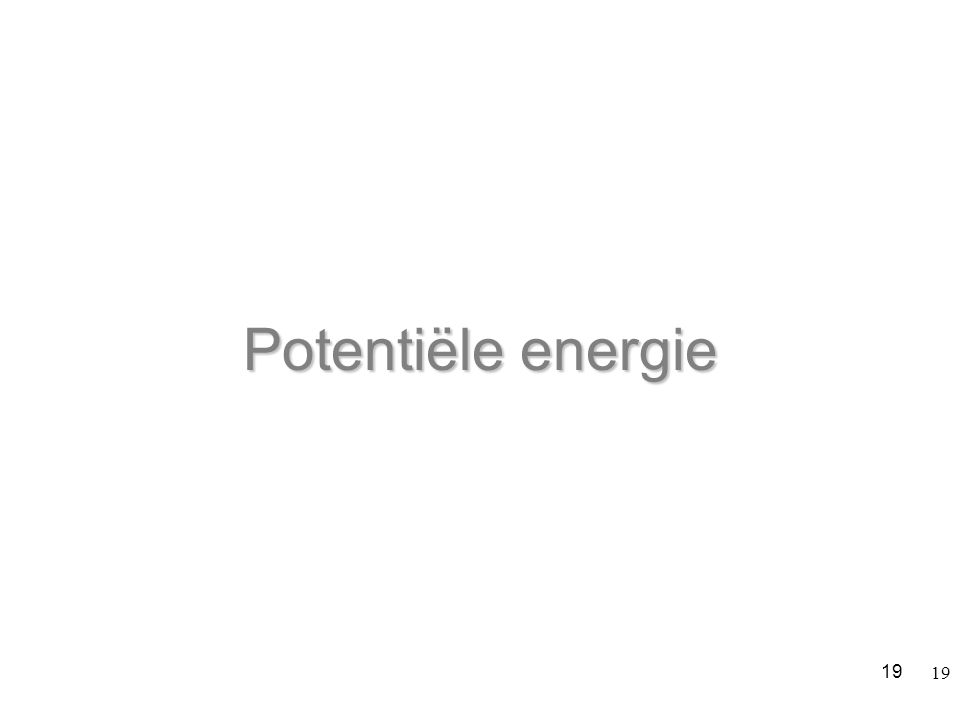 Potentiële energie 19
