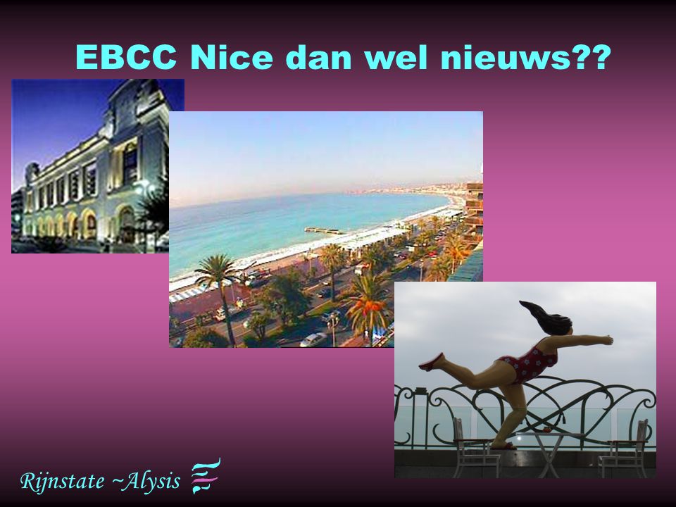 EBCC Nice dan wel nieuws