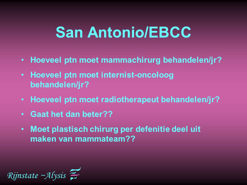 San Antonio/EBCC Rijnstate ~Alysis