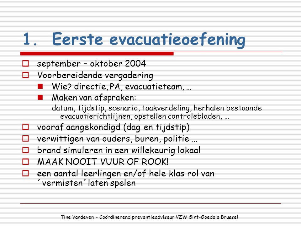 1. Eerste evacuatieoefening