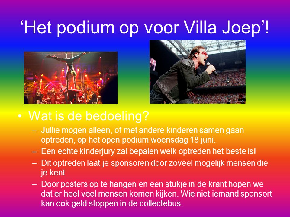 ‘Het podium op voor Villa Joep’!