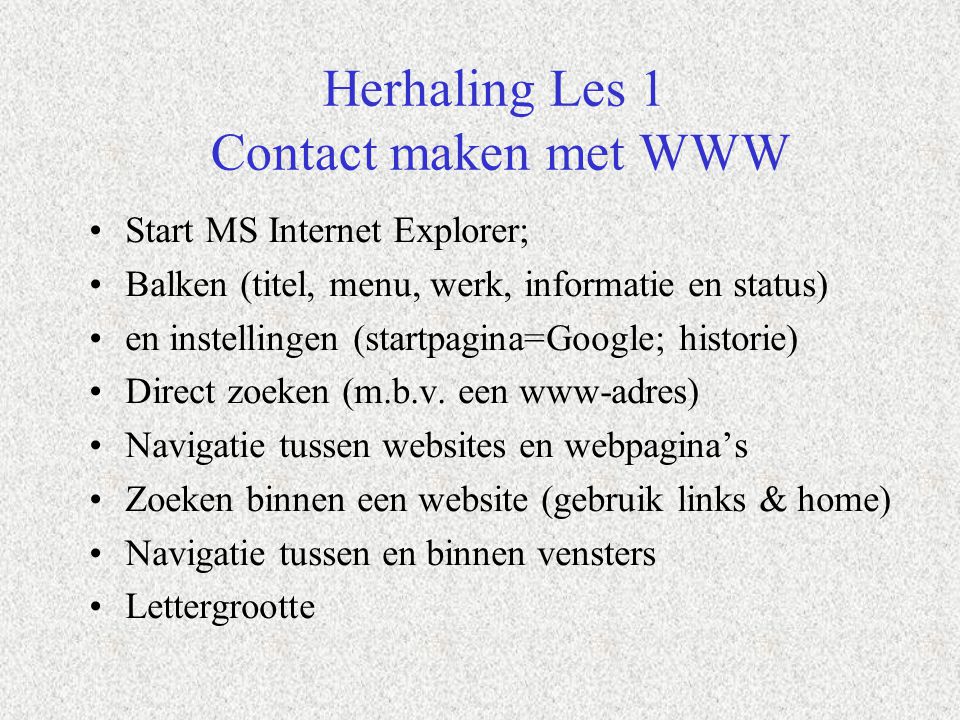 Herhaling Les 1 Contact maken met WWW