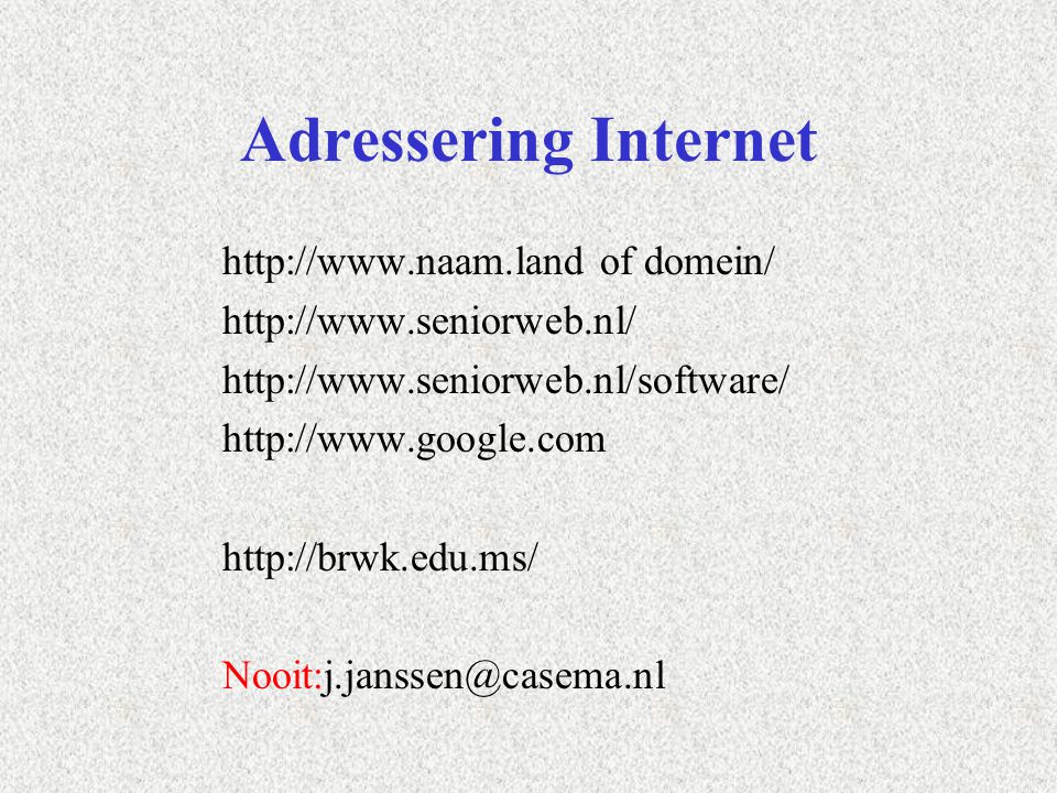 Adressering Internet   of domein/