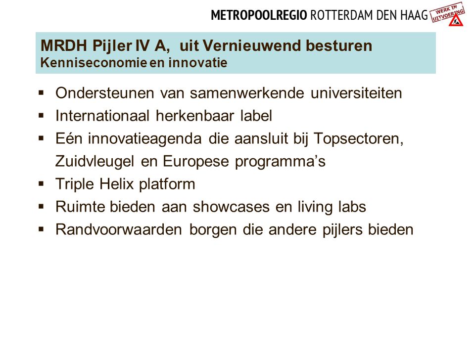 MRDH Pijler IV A, uit Vernieuwend besturen Kenniseconomie en innovatie