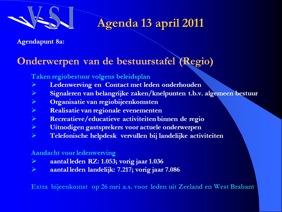 Agenda 13 april 2011 Onderwerpen van de bestuurstafel (Regio)