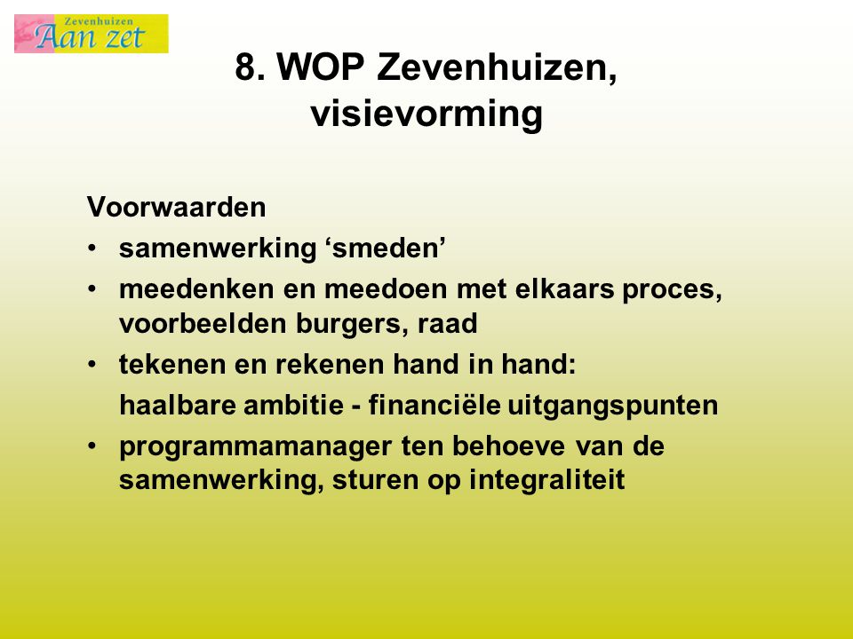 8. WOP Zevenhuizen, visievorming