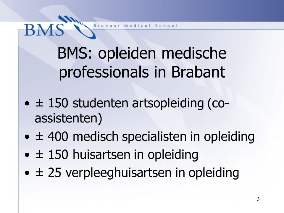 BMS: opleiden medische professionals in Brabant