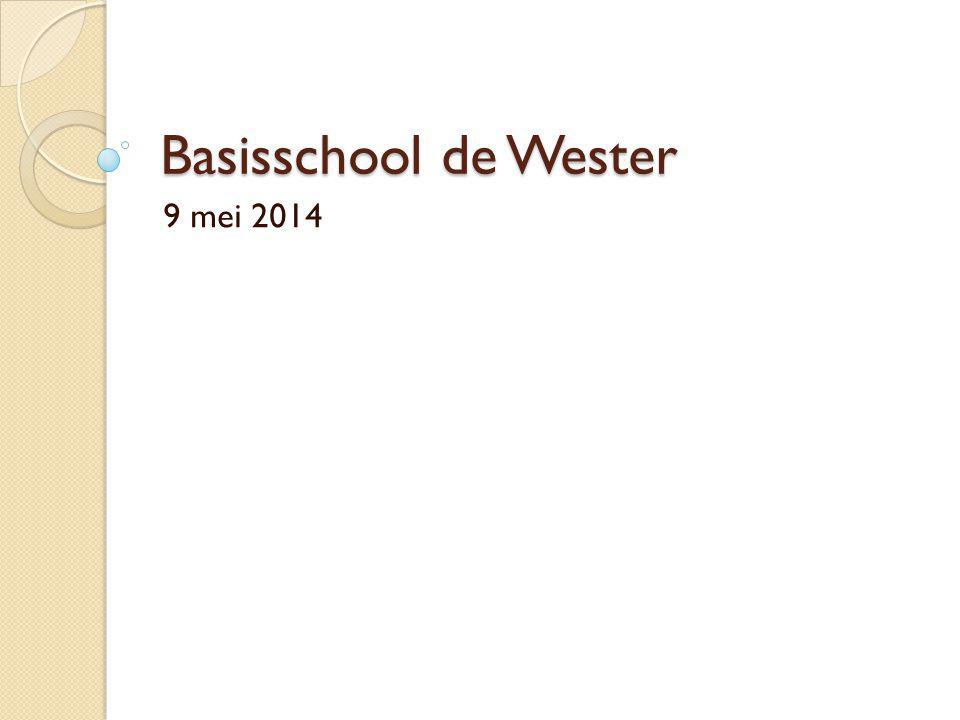 Basisschool de Wester 9 mei 2014