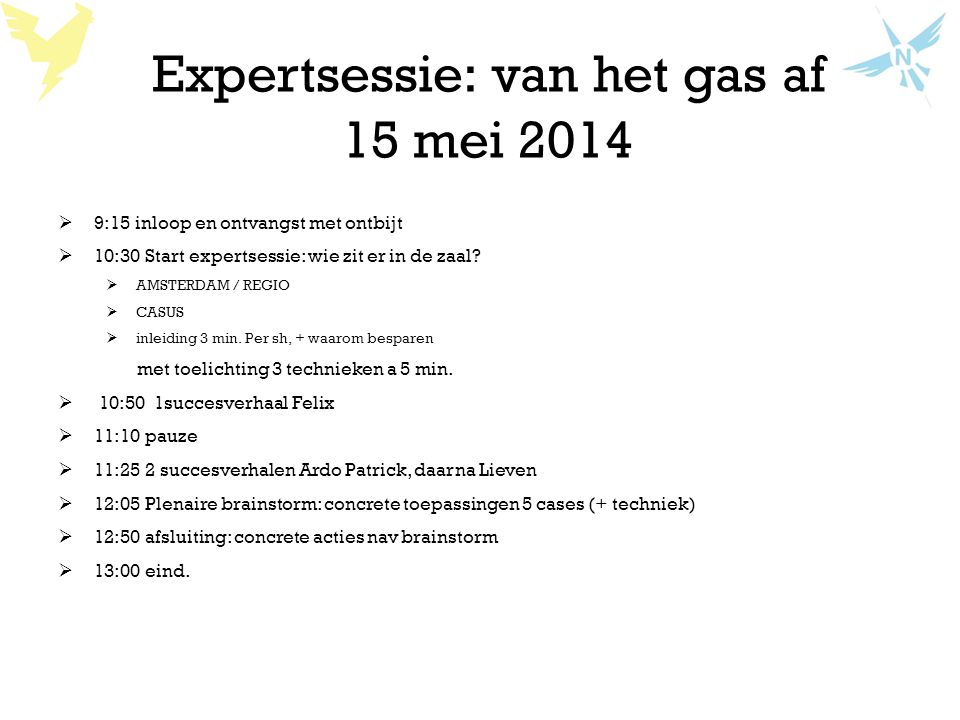 Expertsessie: van het gas af 15 mei 2014