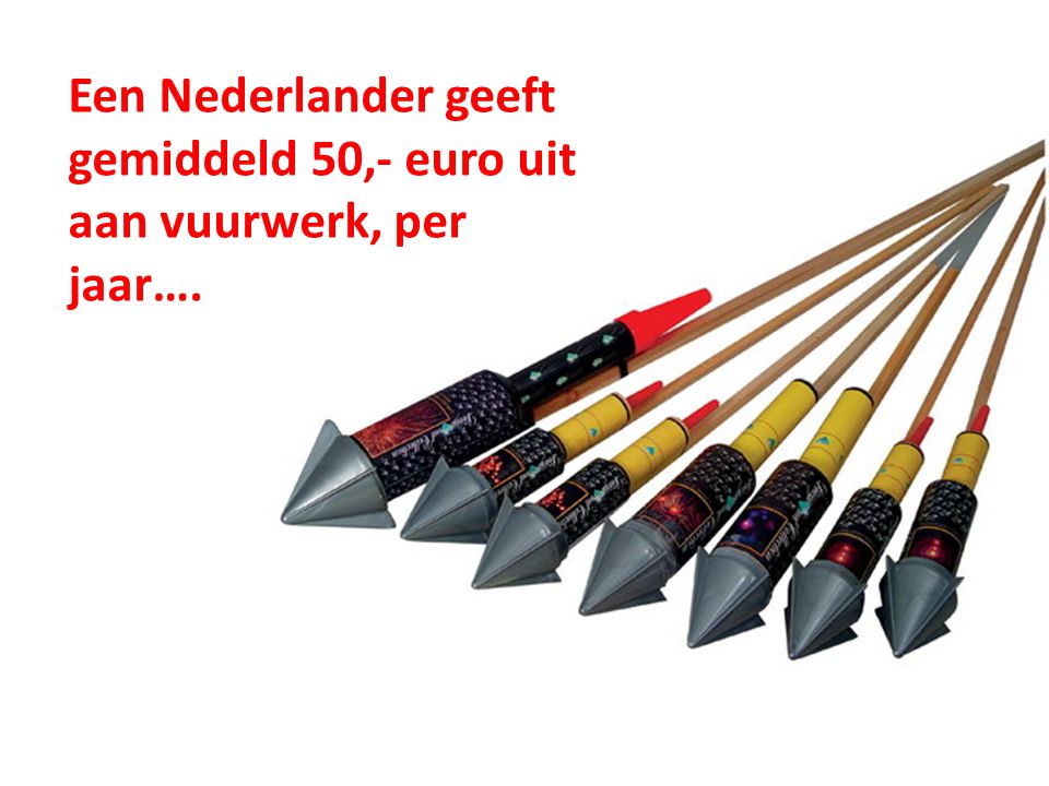 Een Nederlander geeft gemiddeld 50,- euro uit aan vuurwerk, per jaar….