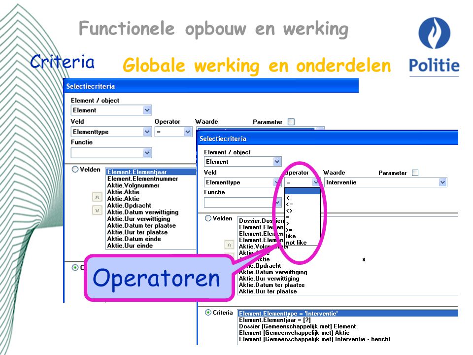 Operatoren Functionele opbouw en werking Criteria