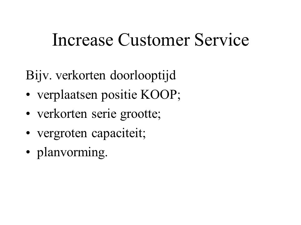 Increase Customer Service