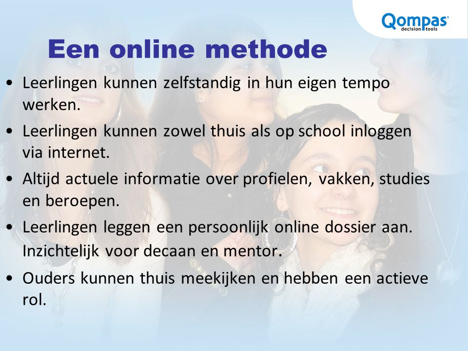 Een online methode Leerlingen kunnen zelfstandig in hun eigen tempo werken. Leerlingen kunnen zowel thuis als op school inloggen via internet.