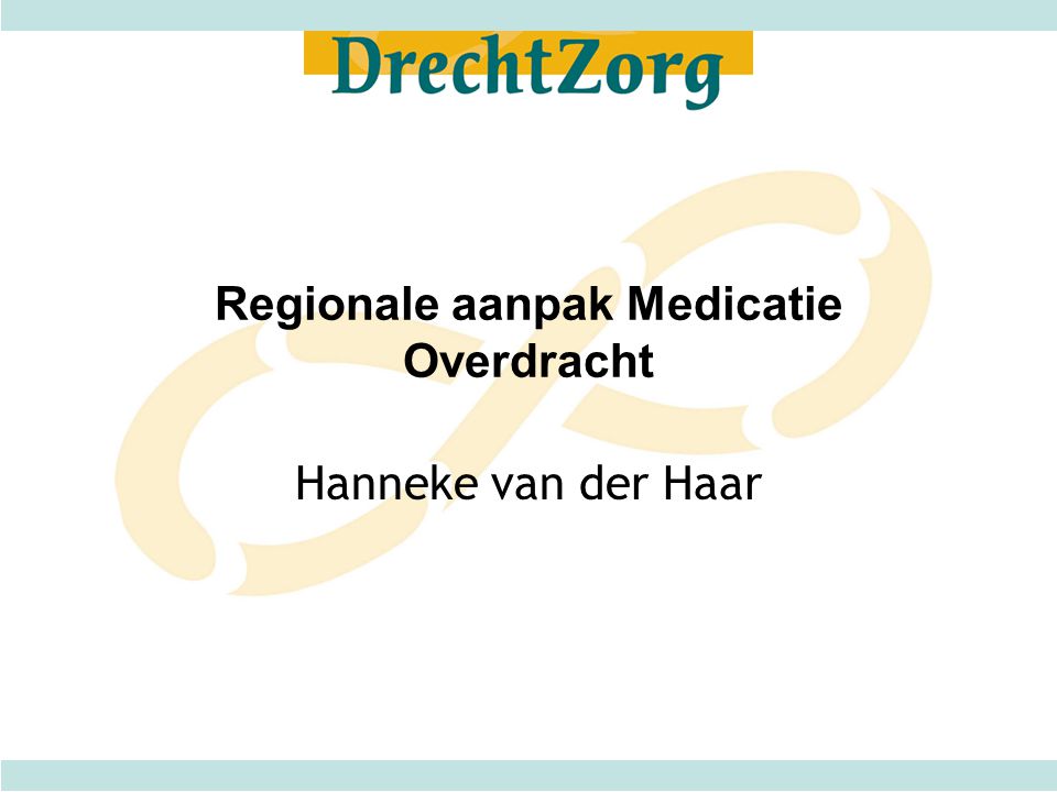 Regionale aanpak Medicatie Overdracht