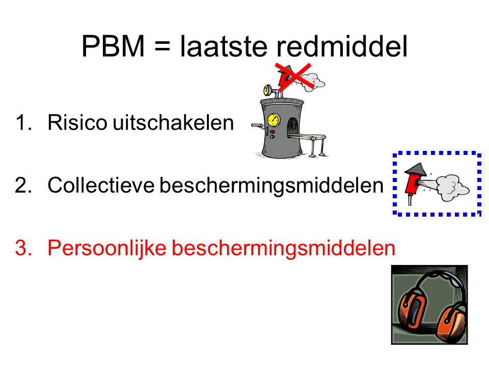 PBM = laatste redmiddel