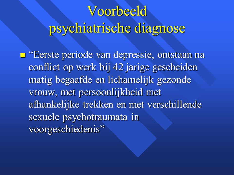 Voorbeeld psychiatrische diagnose