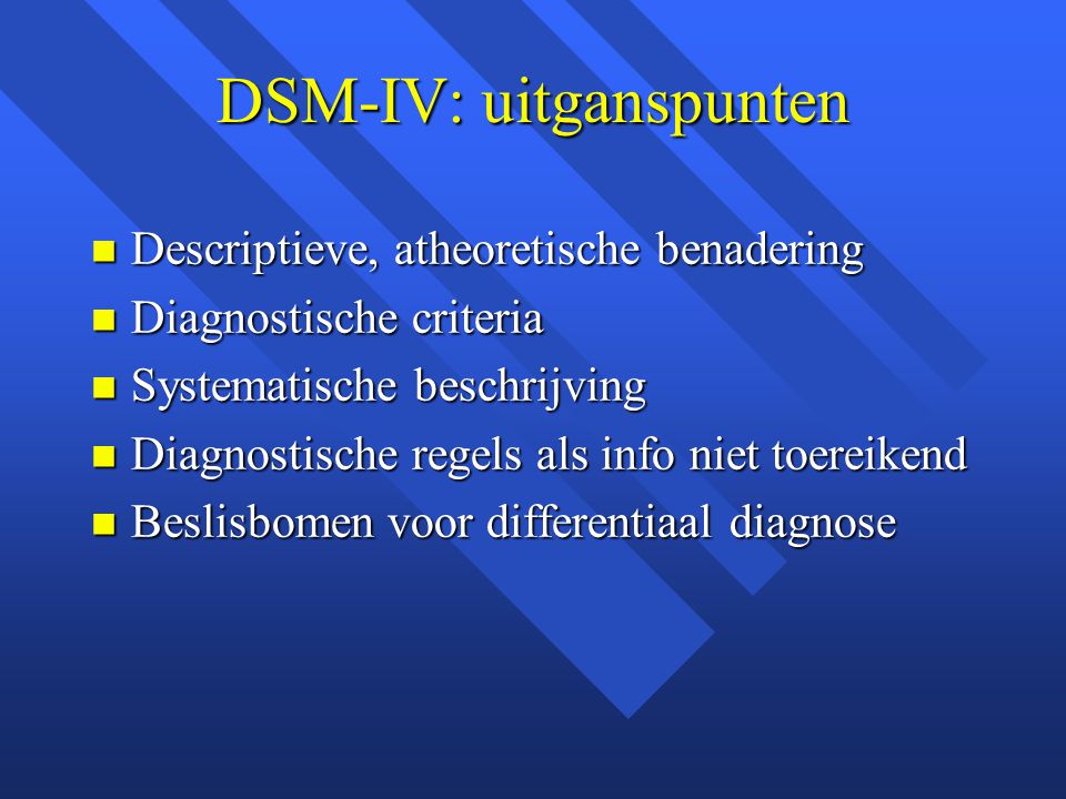 DSM-IV: uitganspunten