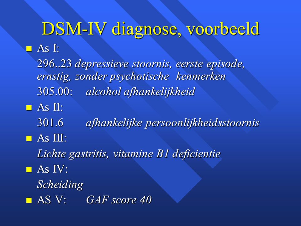 DSM-IV diagnose, voorbeeld