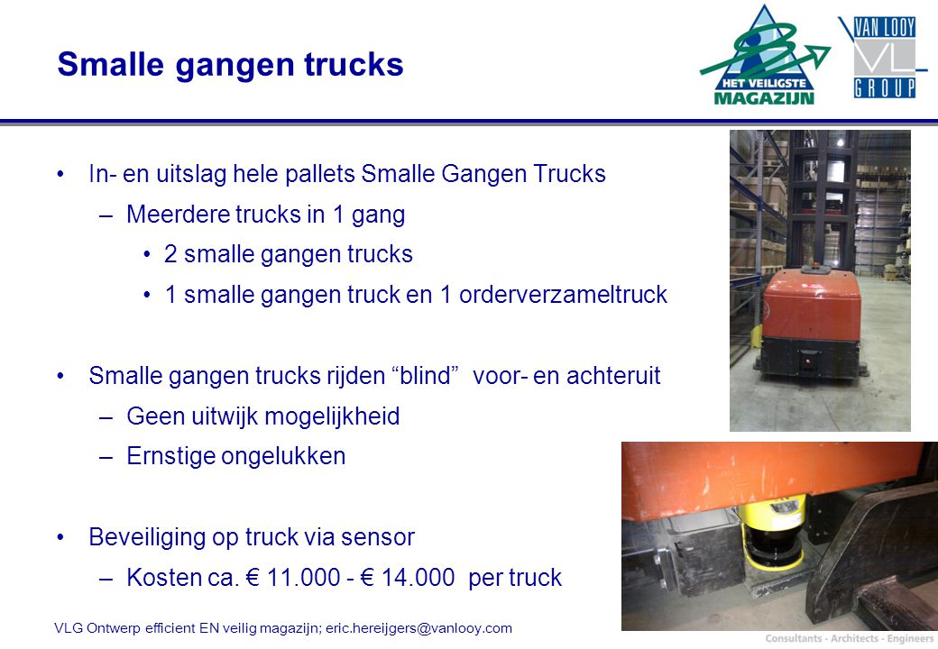Smalle gangen trucks In- en uitslag hele pallets Smalle Gangen Trucks