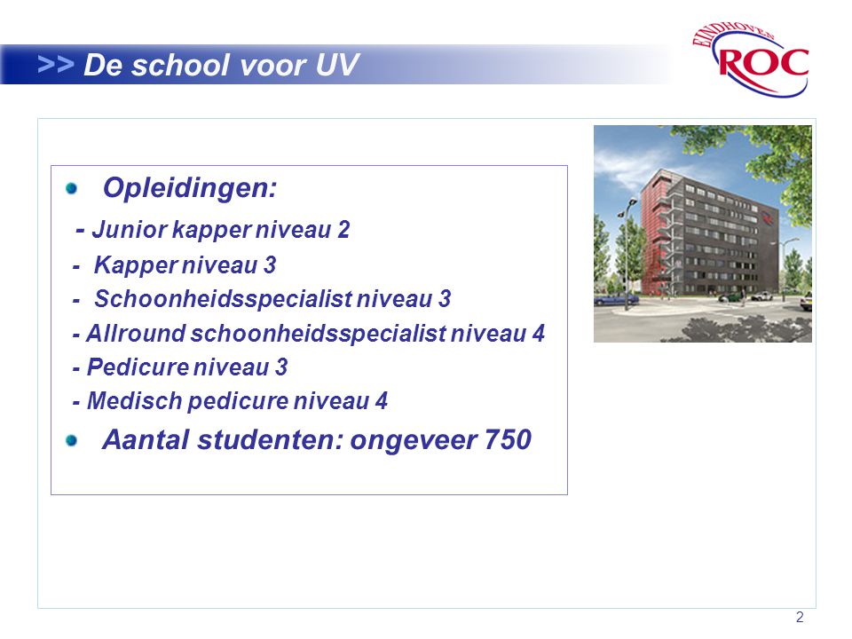>> De school voor UV